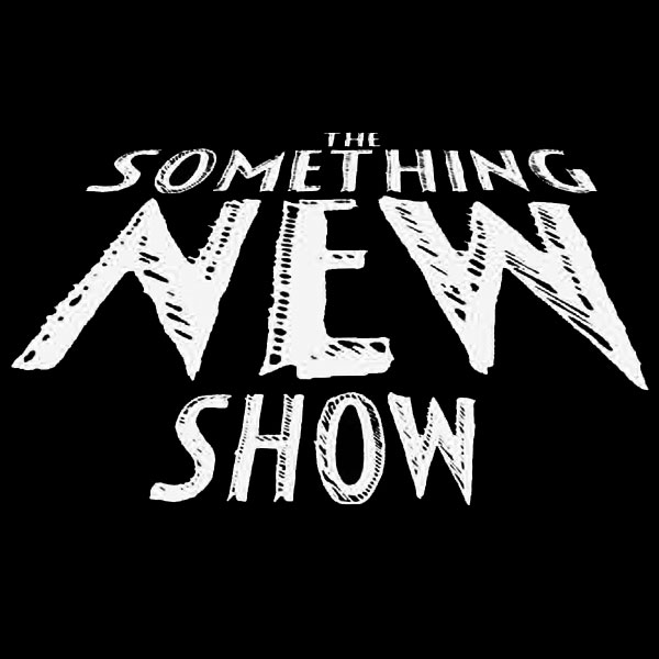 The Something New Show
